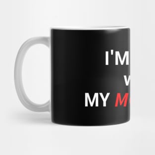 I'm Fast with My Mobility Mug